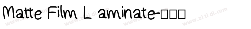 Matte Film L aminate字体转换